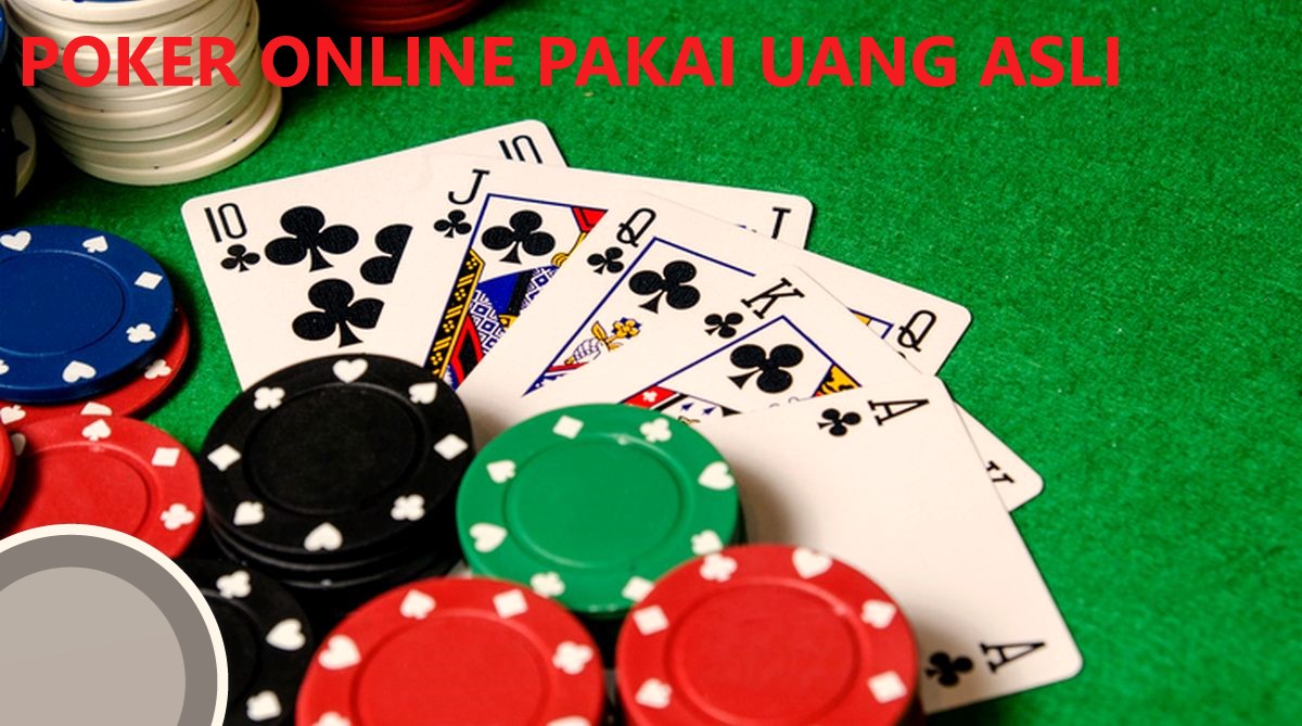 poker online pakai uang asli